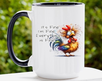It's Fine I'm Fine Everything is Fine Coffee Mug, Humor Mothers Day Gifts, Cartoon, Gift for Co-Worker, Funny Fathers Day and Birthday Gifts
