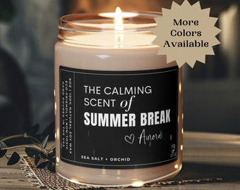 Summer Break Candle Gift for Teacher Personalized Summer Break Gift Summer Vacation End of School Gift Soy Candle Teacher Appreciation Gift