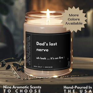 Dad&#39;s Last Nerve Candle, Dad Gift from Daughter, Father&#39;s Day Gift, Funny Gift for Dad, Gift for Dad, Fathers Day Candle, Scented Soy Candle