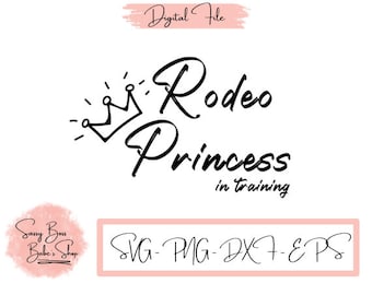 Rodeo Princess in Training SVG - Rodeo SVG - Cowgirl SVG - Cut File - Vector File