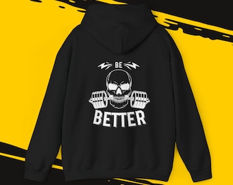 Be Better Gym Workout Unisex Hoodie Sweatshirt, Fitness Sweatshirt, Workout Hoodie, Unisex Fitness Hoodie, Be Better Bekleidung