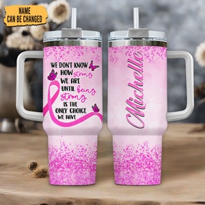Personalized Breast Cancer 40oz Tumbler With Handle And Straw, Breast Cancer Survivor Gift, Breast Cancer Awareness Ribbon,Breast Cancer Cup