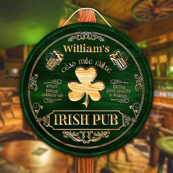 Personalized Irish Round Wooden Sign, St. Patrick's Day Decor, Irish Pub Bar Sign, Irish Bar Sign, Wood Bar Sign, Irish Pub Wood Sign