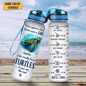 Personalized Once Upon A Time There Was A Girl Turtle Water Bottle - Birthday Christmas gift for Turtle Lover Gift For Her