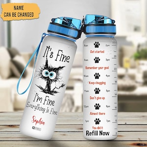 Personalized It's Fine I'm Fine Cat 32Oz Motivational Water Bottle, Customized Name With Time Marker, Gifts For Women, Her, Cat Lover Gift