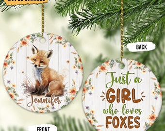 Personalized Fox Ornament, Just A Girl Who loves Foxes Ornament, Custom Name Fox Christmas Ornament, Ornament Gifts For Fox Lover