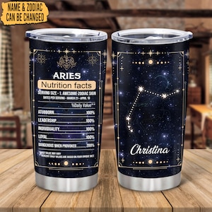 Personalized Aries Nutrition Facts Tumbler, Zodiac Stainless Steel Tumbler 20 oz, 12 Zodiac Tumbler, Gifts For Birthday, Zodiac Gift