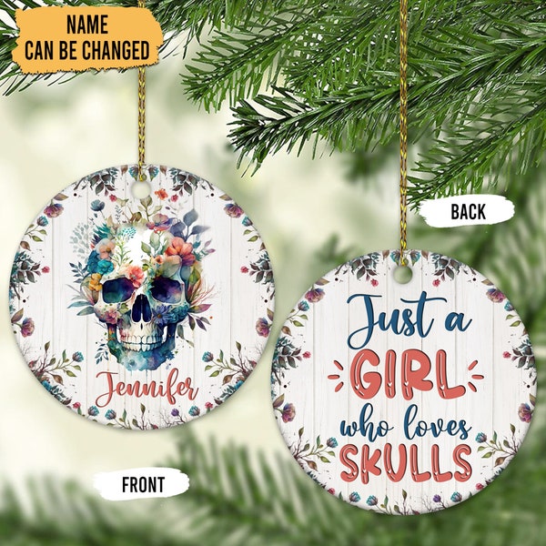 Personalized Skull Ornament, Just A Girl Who Loves Skulls Ornament, Ornament Gifts For Skull Lover, Ornaments Christmas Ornament