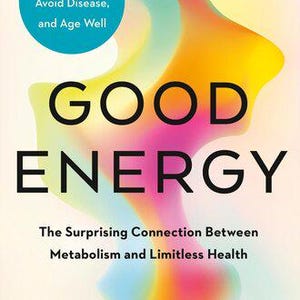 Puede incluir: Portada de libro con un diseño abstracto colorido y el título "GOOD ENERGY: La sorprendente conexión entre el metabolismo y la salud ilimitada" de Casey Means, MD con Calley Means.