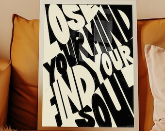 Impresión tipográfica "Lose Your Mind Find Your Soul", póster tipográfico, arte de letras, impresión en blanco y negro, tamaño A5, A4, A3, arte tipográfico, arte mural con esloganes.