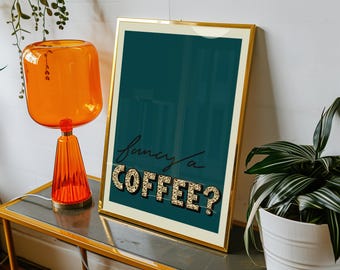 Fancy a coffee Kitchen Wall Art, Kitchen Typography poster, Kitchen Sign, Coffee Kitchen Poster, Kitchen Quote Print, Typography Art Print