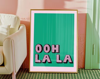 Ooh La La タイポグラフィ プリント、スローガン ウォール アート、明るいウォール アート、バスルーム プリント、ベッドルーム ウォール アート、引用プリント、タイポグラフィ ウォール アート