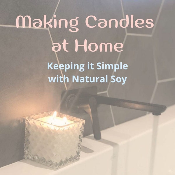 How to make Natural Soy Candles at Home eBook. Easy to understand guide, all the basics you need to know for making eco friendly candles