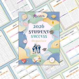 May include: A student organizer for 2026 with a colorful design. The cover features the text "2026 Student Success Organizer" and illustrations of students, a graduation cap, and a clock. Surrounding pages include goal setting, class schedules, and daily lesson planners.