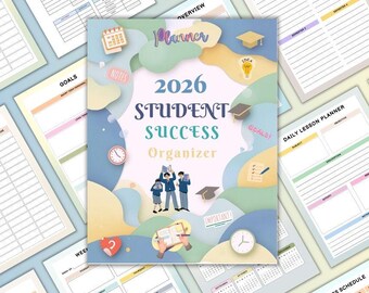 May include: A student organizer for 2026 with a colorful design. The cover features the text "2026 Student Success Organizer" and illustrations of students, a graduation cap, and a clock. Surrounding pages include goal setting, class schedules, and daily lesson planners.