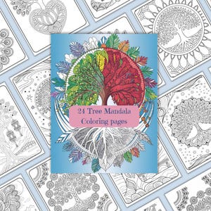 Op de afbeelding: Een kleurboek getiteld "24 Tree Mandala Coloring pages" met een blauwe omslag met een kleurrijk boomontwerp. Het boek is omgeven door andere kleurplaten met verschillende boom- en bloempatronen in zwart en wit.