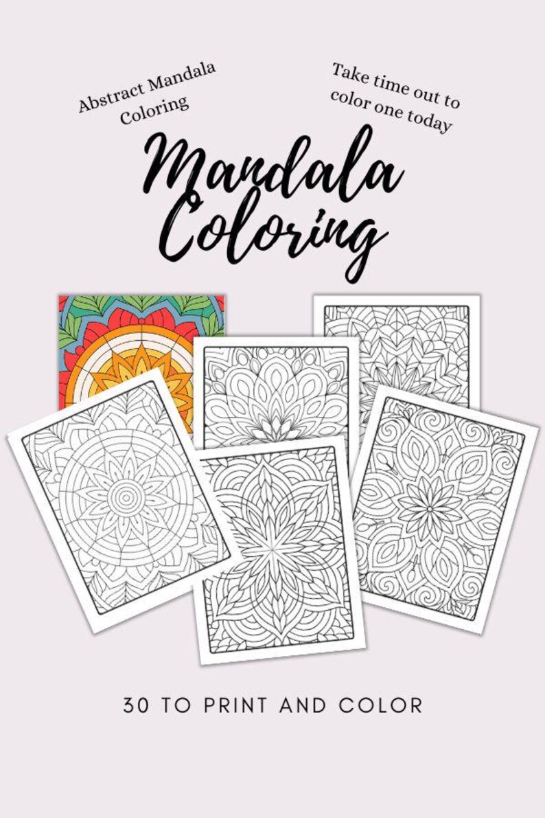 May include: A set of 30 printable mandala coloring pages. The pages feature intricate designs with geometric patterns. The text "Take time out to color one today" and "30 to print and color" are included in the image.