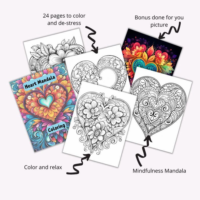 May include: A coloring book with 24 pages of heart-shaped mandalas. The cover features a colorful heart mandala with the text "Heart Mandala" and "Coloring". The book also includes a bonus colored heart mandala.