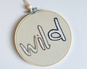 Hand Embroidered Wild Wall Hanging, Wild Wall Decor, Wild Wall Sign, Wild Nursery Theme, Animal Kids Decor, Playroom Wall Signs