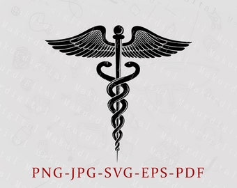 Medical Symbol SVG, Caduceus Svg, MD Svg  Doctor Svg -Instant Digital Download -jpeg, png, svg, pdf, and eps files included!