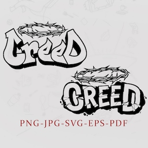 Creed Graffiti, Lettering SVG, Graffiti SVG, Creed Crown SVG - Instant Digital Download - jpeg, png, pdf, svg and eps files included!