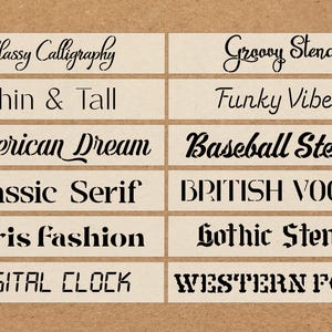 May include: A selection of text examples in different fonts, such as "Classy Calligraphy", "Thin & Tall", "American Dream", "Classic Serif", "Paris Fashion", "Digital Clock", "Groovy Stencil", "Funky Vibes", "Baseball Stencil", "British Vogue", "Gothic Stencil", and "Western Font."