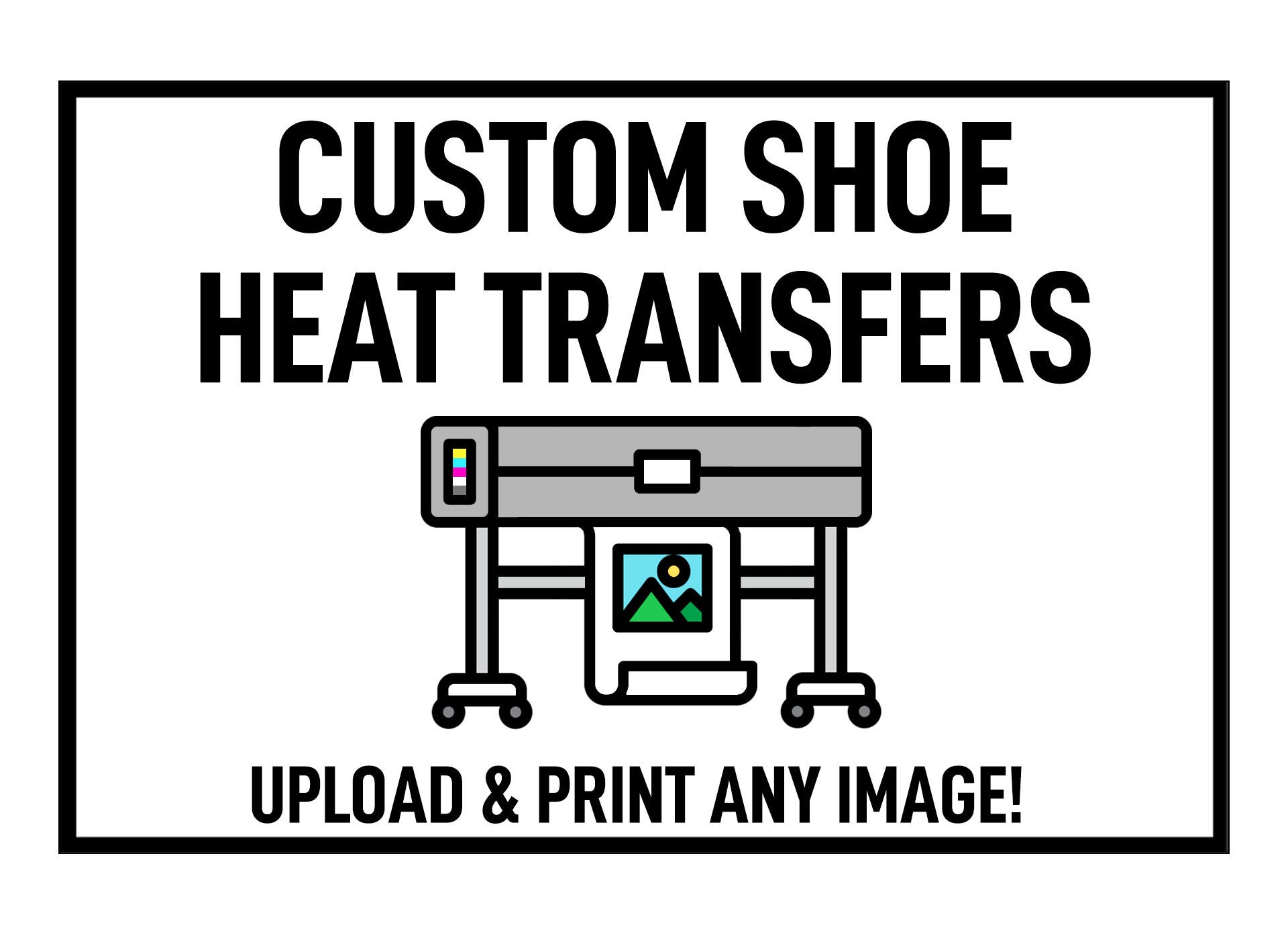 Upload & Create Custom Image Sticker Heat Transfer Vinyl Decals HTV Iron-on Stickers for Shoe Customising *Premium Quality* FREE UK Shipping