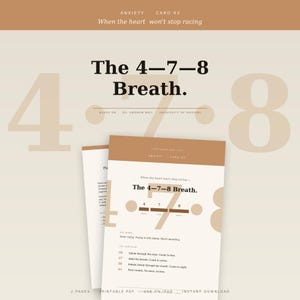 May include: A two-page printable PDF document titled Anxiety Card 02, featuring the 4-7-8 Breath technique. The design uses a tan and cream color palette with bold black text explaining the breathing protocol, including instructions to inhale, hold, and exhale.