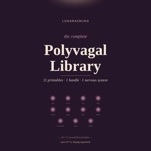 Könnte beinhalten: Eine dunkelviolette digitale Grafik mit dem Titel LUNARASMIND the complete Polyvagal Library. Sie listet 11 Druckvorlagen, 1 Bündel und 1 Nervensystem auf. Darunter befinden sich 11 verschwommene kreisförmige Symbole mit Begriffen wie Sigh, 4-7-8, Zen, RSD, Anxiety, Sleep, Rest, ADHD, Overwhelm, Cycle und Bundle.