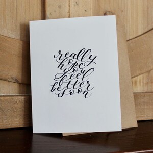 Get Well Card - Really Hope You Feel Better Soon Hand-lettered Greeting Card