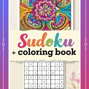 Sudoku + Coloring Book | 2-in-1 Entertainment! This Sudoku + Coloring Book is the perfect combination of puzzles and creative expression!