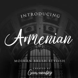 Può includere: Un'immagine in bianco e nero di un arco decorativo con una sovrapposizione di testo bianco che recita "Introducing Armenian Modern Brush Stylish Created by Guavanaboy".