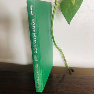 Vintage foot massage and nerve tension book/ reflexology book/ health and wellness book/ green vintage book/ foot book/