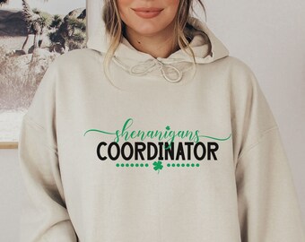 Funny St Patricks Day Hoodie For Her, St Pattys Day Shirt, Irish Day Parade Sweatshirt, Shenanigans Coordinator Shirt For Irish Mom
