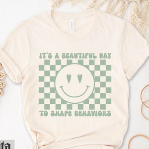 Behavior Analyst Shirt, ABA Therapist, Smiley Face, Behavior Shirt, Teacher Gift, Therapist, Special Education, SPED Teacher, Mental Health