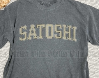 Satoshi Shirt, Bitcoin Tshirt, Satoshi Nakamoto, Crypto Tee, Distressed College Font Minimalist Urban Whole Coiner Shirt