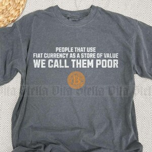 Bitcoin Shirt, Saylor Bitcoin Tee, People That Use Currency Tshirt, 100K Party, Crypto Shirt, Trader Gift, Whole Coiner, Satoshi