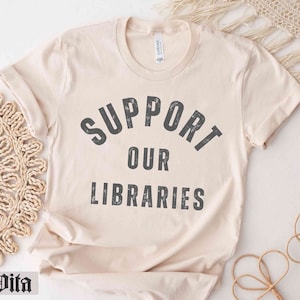 Library Shirt, Book Tshirt, Librarian Tshirt, Book Lover Tshirt, Reading TShirt, Retro Support Our Libraries Shirt, Library Funding, Bookish