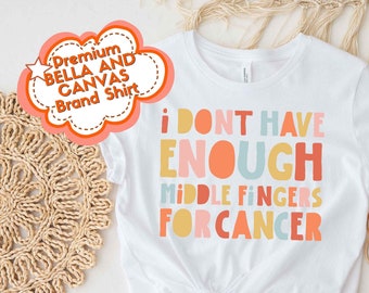 Grappig kankershirt, grappig shirt kankerchemo, shirt overlevende, oncologie oncoloog, chemoshirt, chemocadeau, middelvingers voor kanker-T-shirt