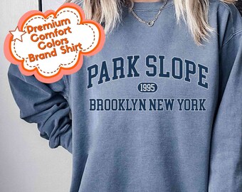 Brooklyn Sweatshirt, Park Slope Brooklyn New York Sweatshirt, Comfort Colors Sweatshirt, Park Slope Brooklyn Hoodie, New York City Shirt