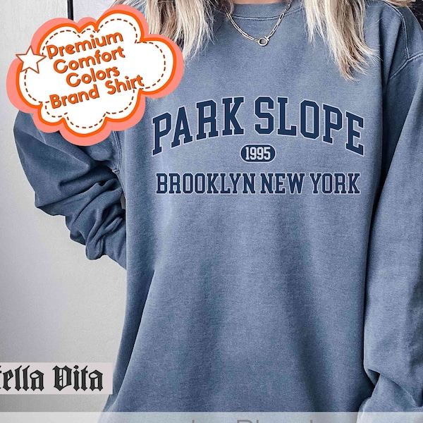 Brooklyn Sweatshirt, Park Slope Brooklyn New York Sweatshirt, Comfort Colors Sweatshirt, Park Slope Brooklyn Hoodie, New York City Shirt