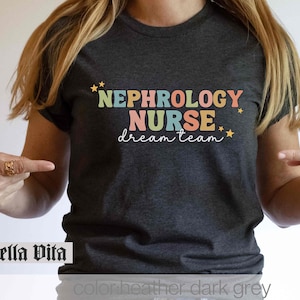 Nephrologie-Krankenschwester-Shirt, Nephrologie-Krankenschwester Dream Team-T-Shirt, Nephrologie-Krankenschwester-Anerkennungs-T-Stück, Diaüll-Krankenschwester, Gefäß