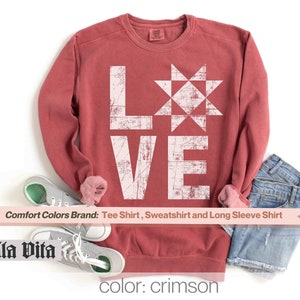 Quilt Shirts Love Quilt Sweatshirt Comfort Colors, Distressed Love Quilt Design, Quilting Shirt, Cottage Core Gift For Friend, Quilt Block
