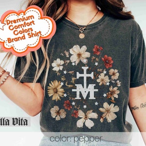 Marian Catholic Shirt, Virgin Mary Tshirt, Catholic Gifts for Women, Comfort Colors T-shirt, Marian Cross, Floral Women Religious Shirts