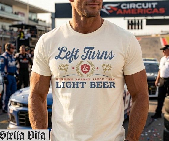 Vintage Left Turns and Light Beer T-Shirt, Comfort Colors Race Day Shirt, Retro Racing Graphic Tee, Stock Car Fan Gift, Racing Sweatshirt