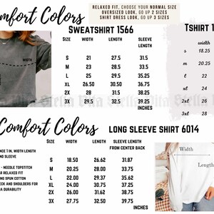 May include: A size chart for Comfort Colors sweatshirts, t-shirts, and long-sleeve shirts. The chart shows the width and length measurements in inches for sizes S, M, L, XL, 2X, and 3X.