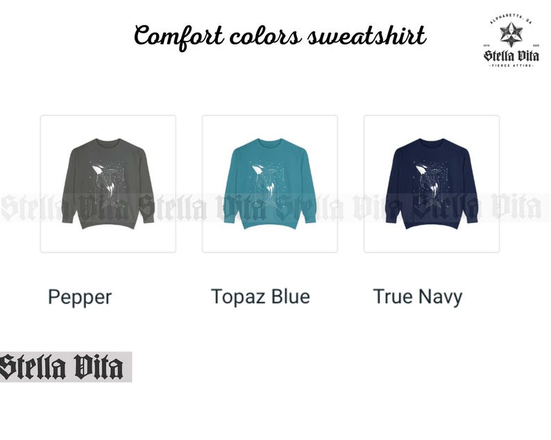 May include: Three sweatshirts in different colors: pepper, topaz blue, and true navy. Each sweatshirt features a white graphic of a whale with stars. The text "Stella Vita" is printed on the bottom of the image.