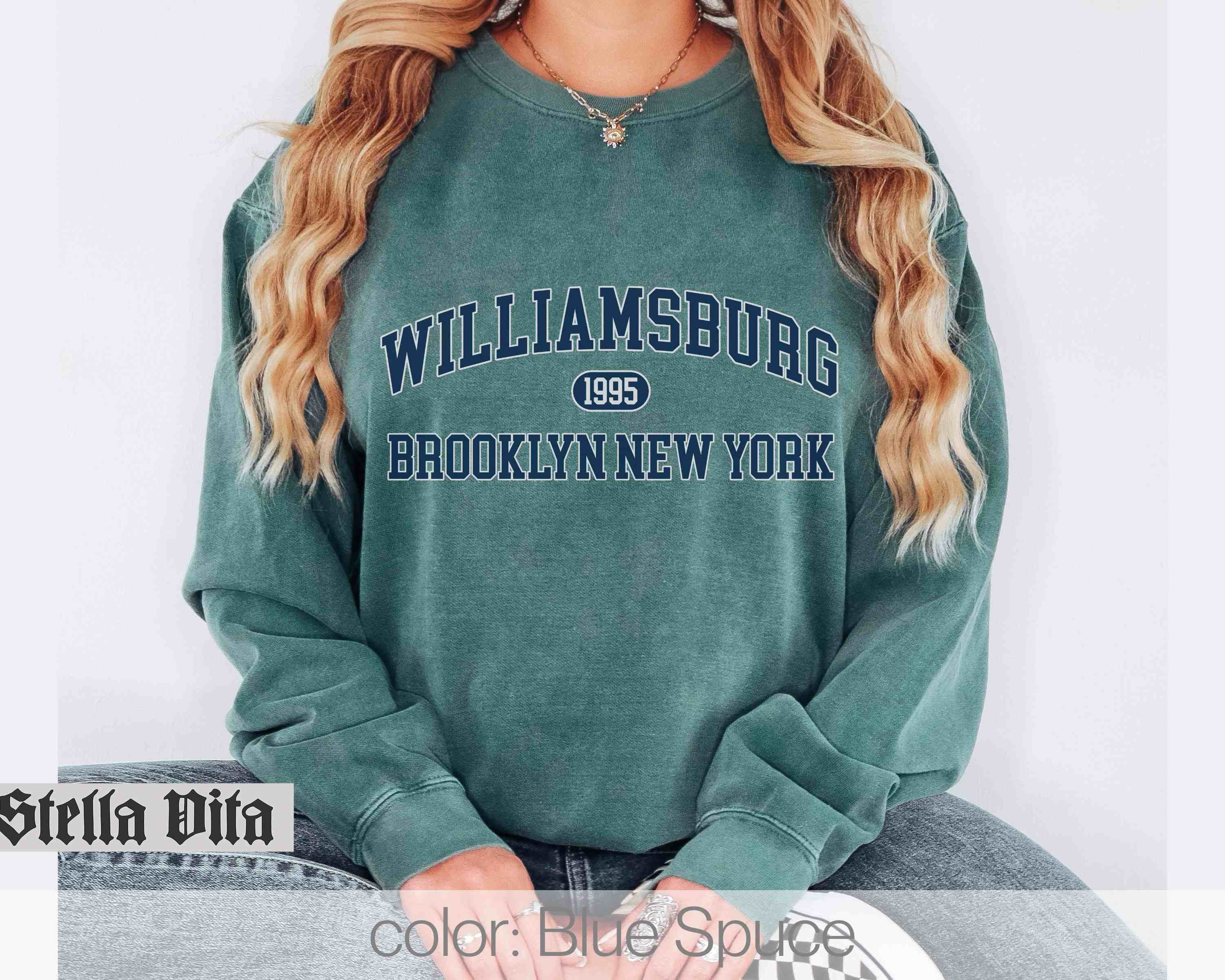 Brooklyn Sweatshirt, Williamsburg Brooklyn New York