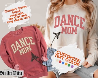 Dance Mom Shirt Comfort Colors Sweatshirt And Long Sleeve, Customize Team Color, Sport Mom Comfort Colors Tshirt, Mothers Day Gift