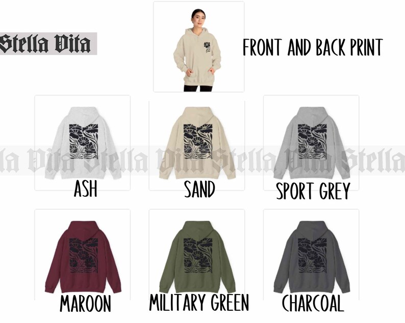 May include: A collection of hoodies in various colors, including ash, sand, sport grey, maroon, military green, and charcoal. Each hoodie features a black and white graphic print of a floral design on the front and back. The text "Stella Vita" is printed on the top of the image.